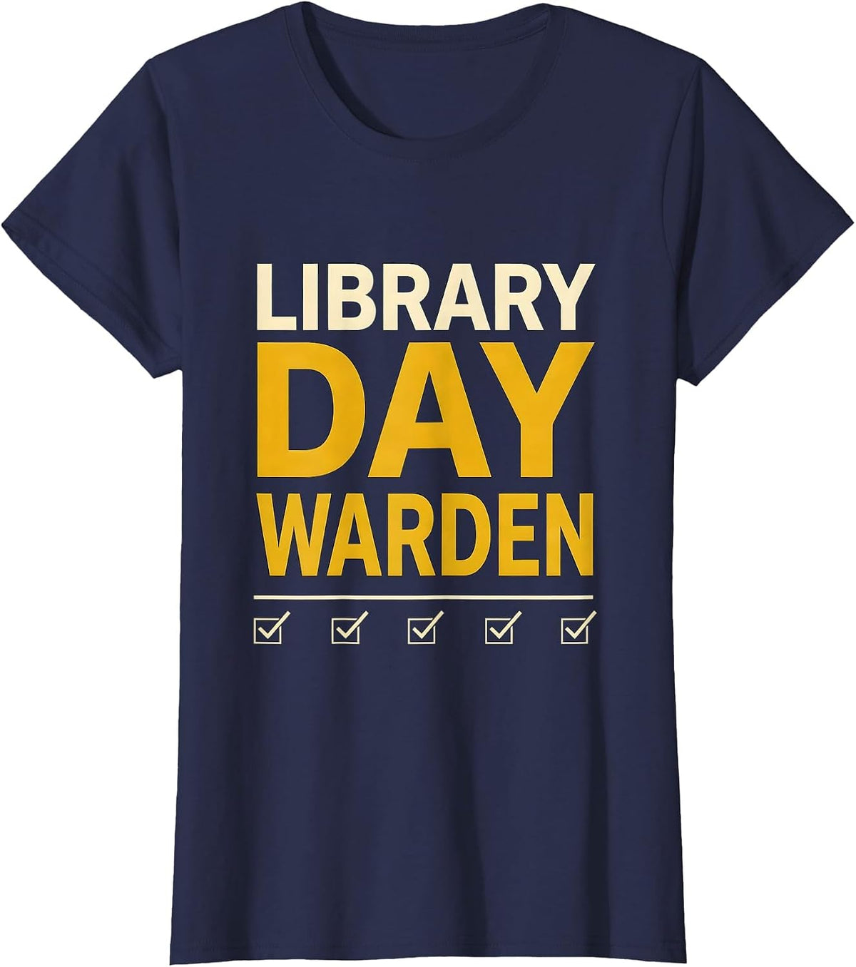 Women's Library Day Warden Funny Book Lover Librarian Humor T-Shirt - Navy Blue