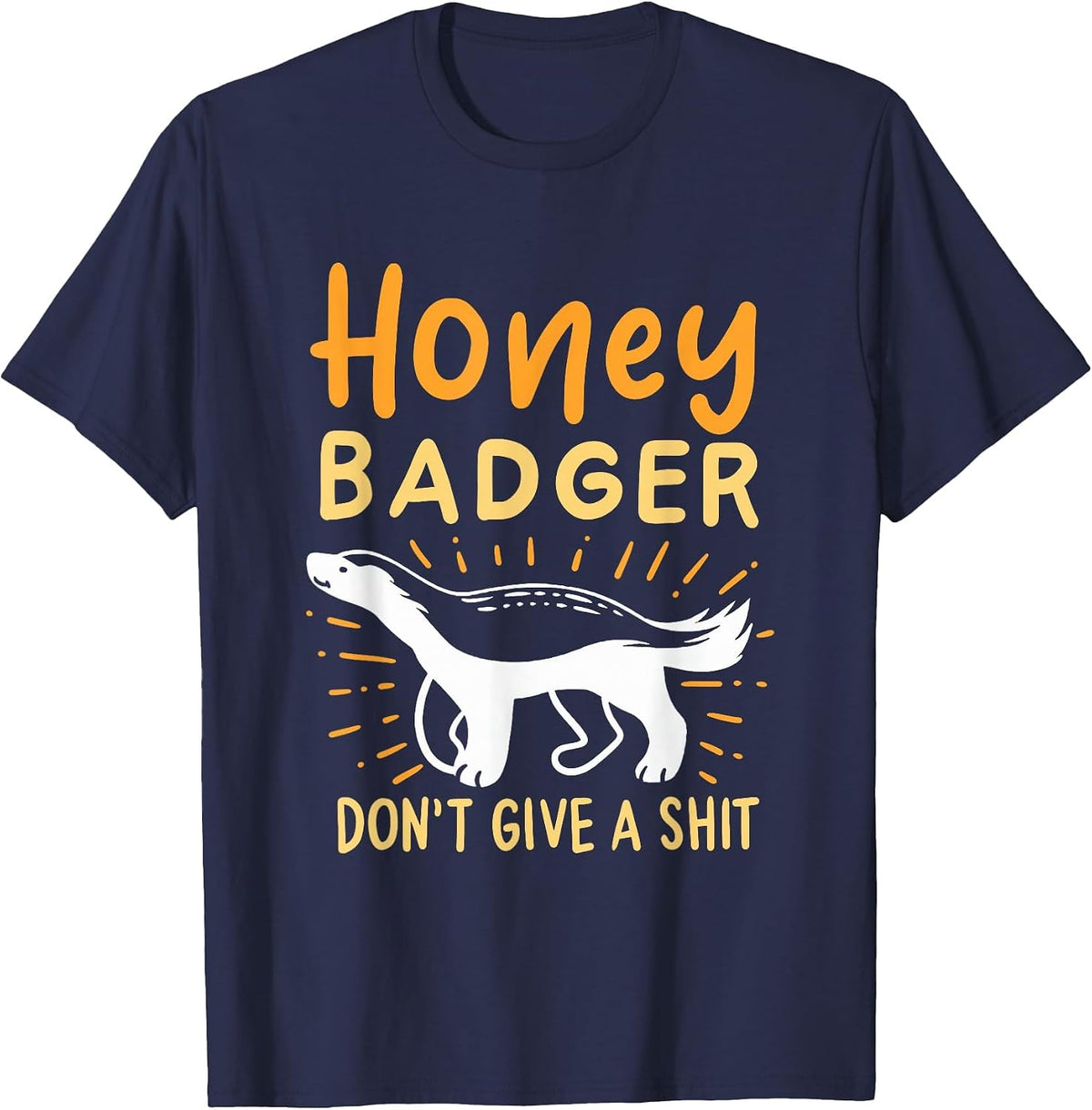 Funny Honey Badger Don't Give A Shit T-Shirt - Navy Blue