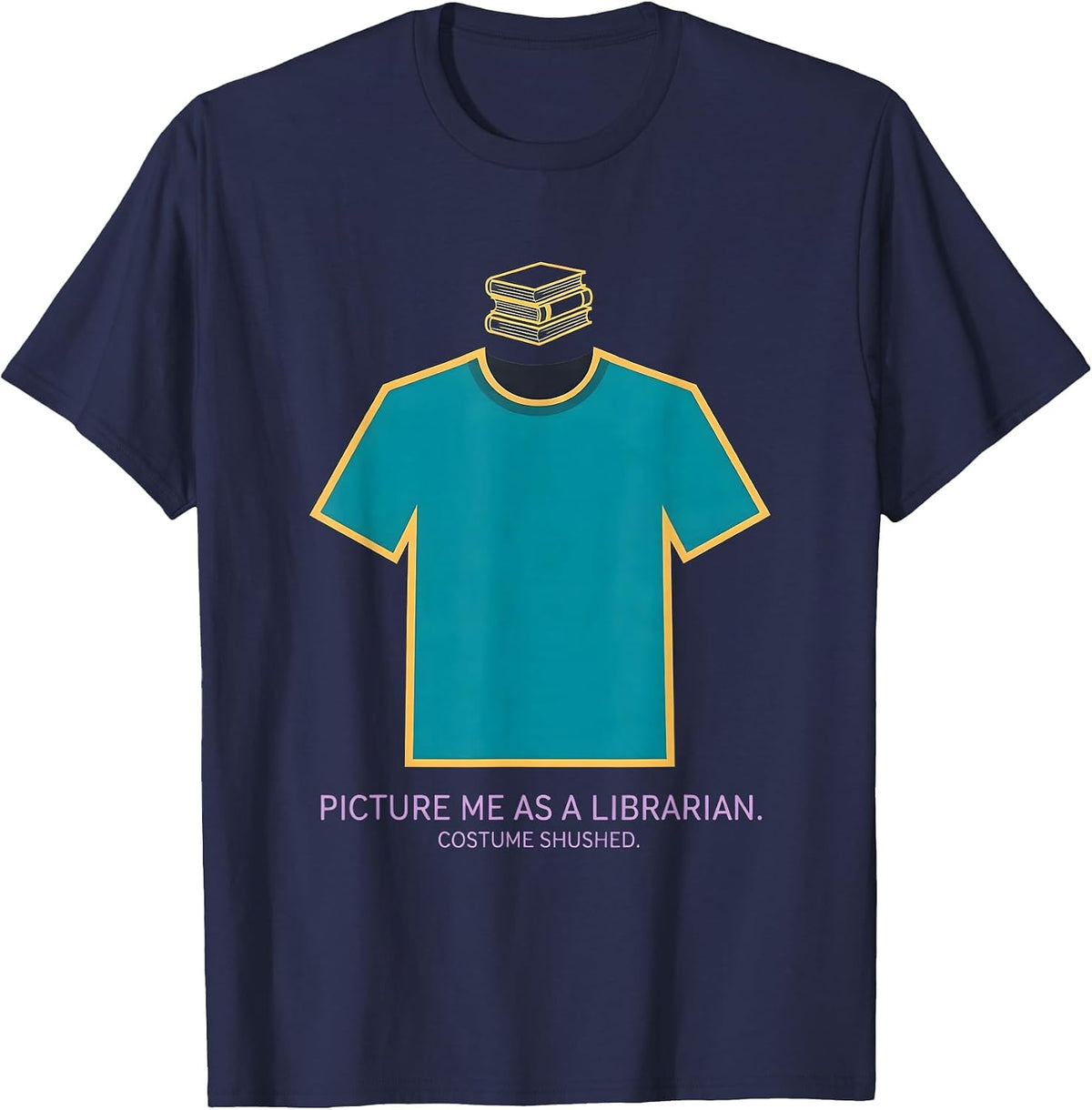 Men's Picture Me As A Librarian. Costume Shushed. Funny Halloween T-Shirt - Navy Blue