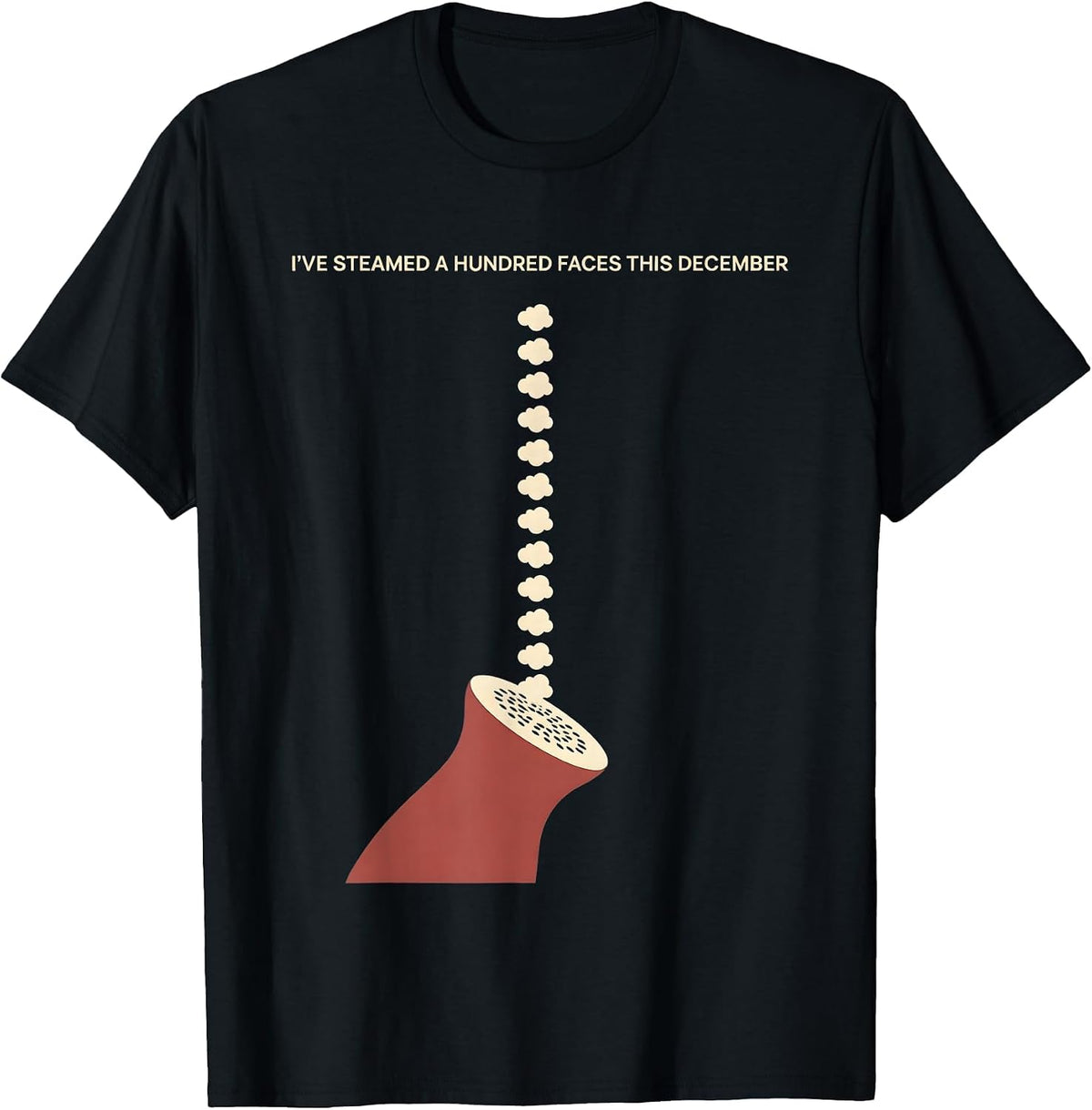 Men's I've Steamed A Hundred Faces This December Esthetician T-Shirt - Black