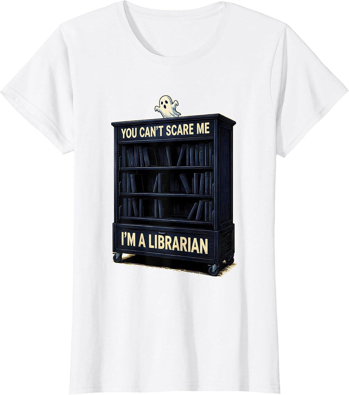 You Can't Scare Me I'm A Librarian Funny Teacher Ghost T-Shirt - White