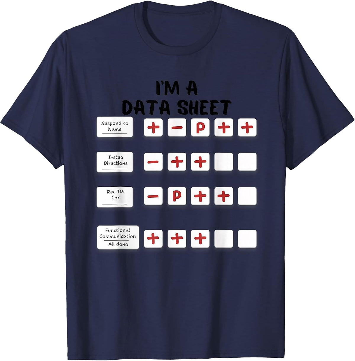 I'm A Data Sheet ABA Behavior Analyst Halloween Costume T-Shirt - Navy Blue