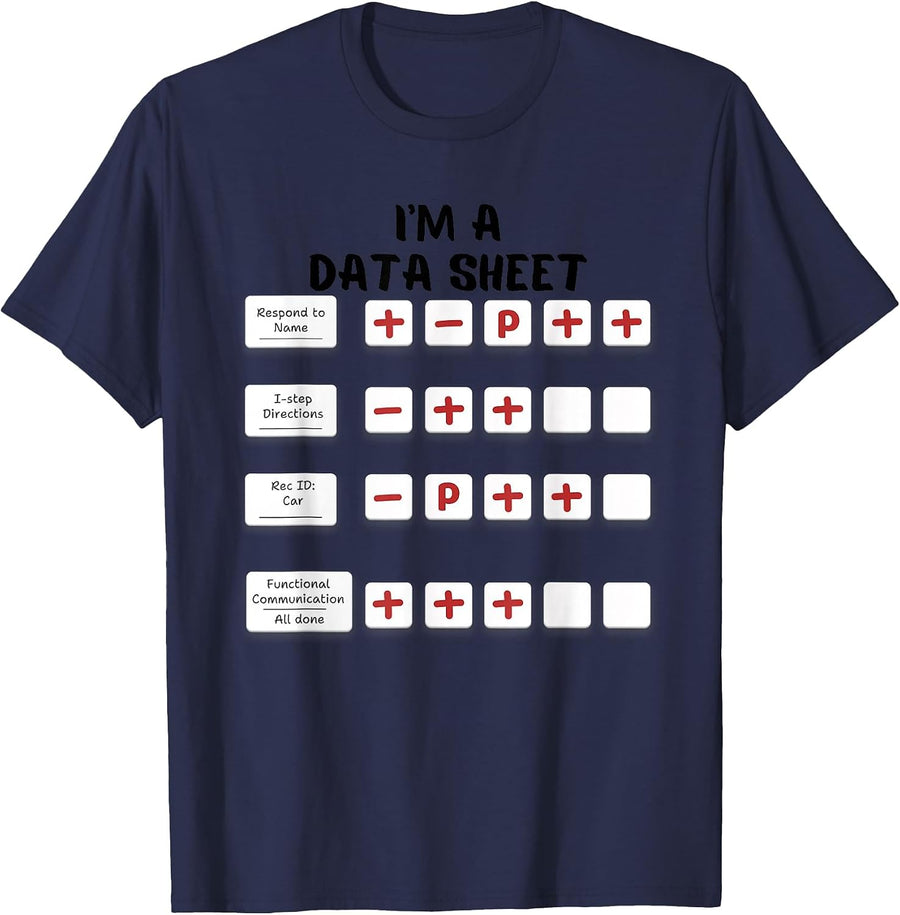 I'm A Data Sheet ABA Behavior Analyst Halloween Costume T-Shirt - Navy Blue