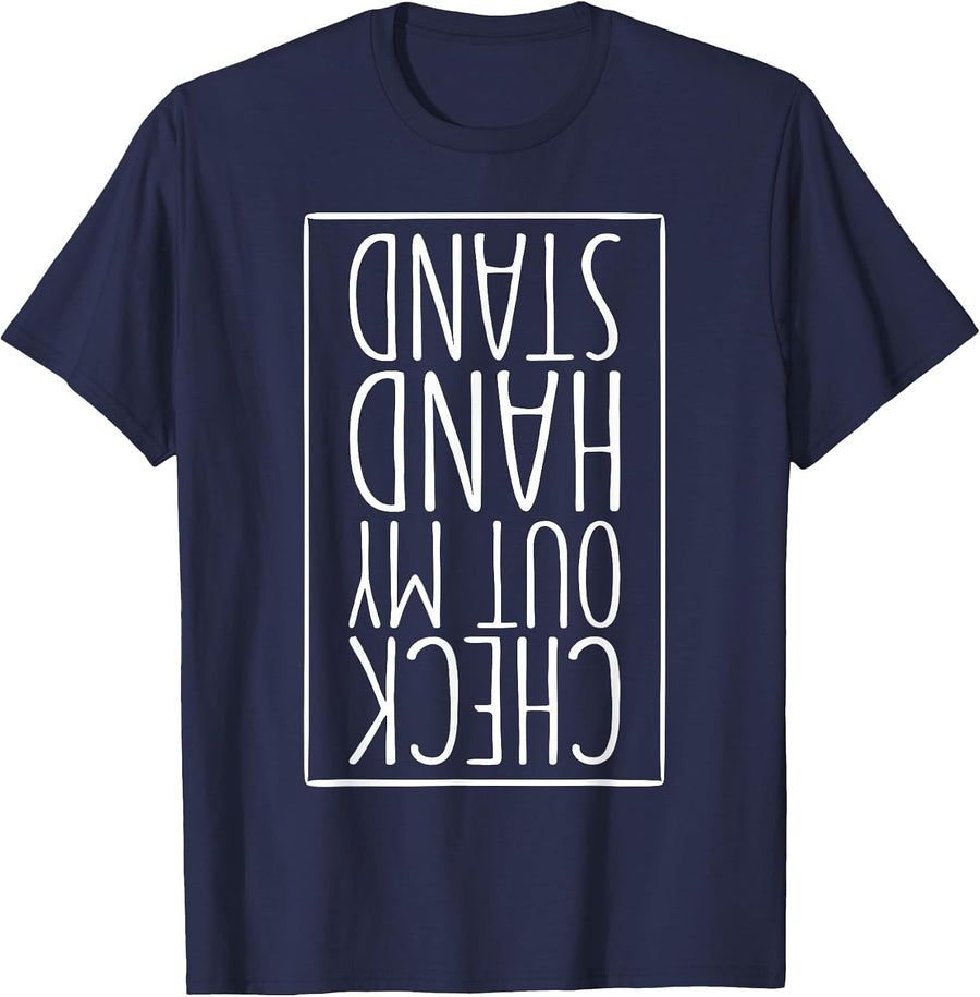 Check Out My Handstand Shirt Kids Men Women Gymnastics T-Shirt - Navy Blue