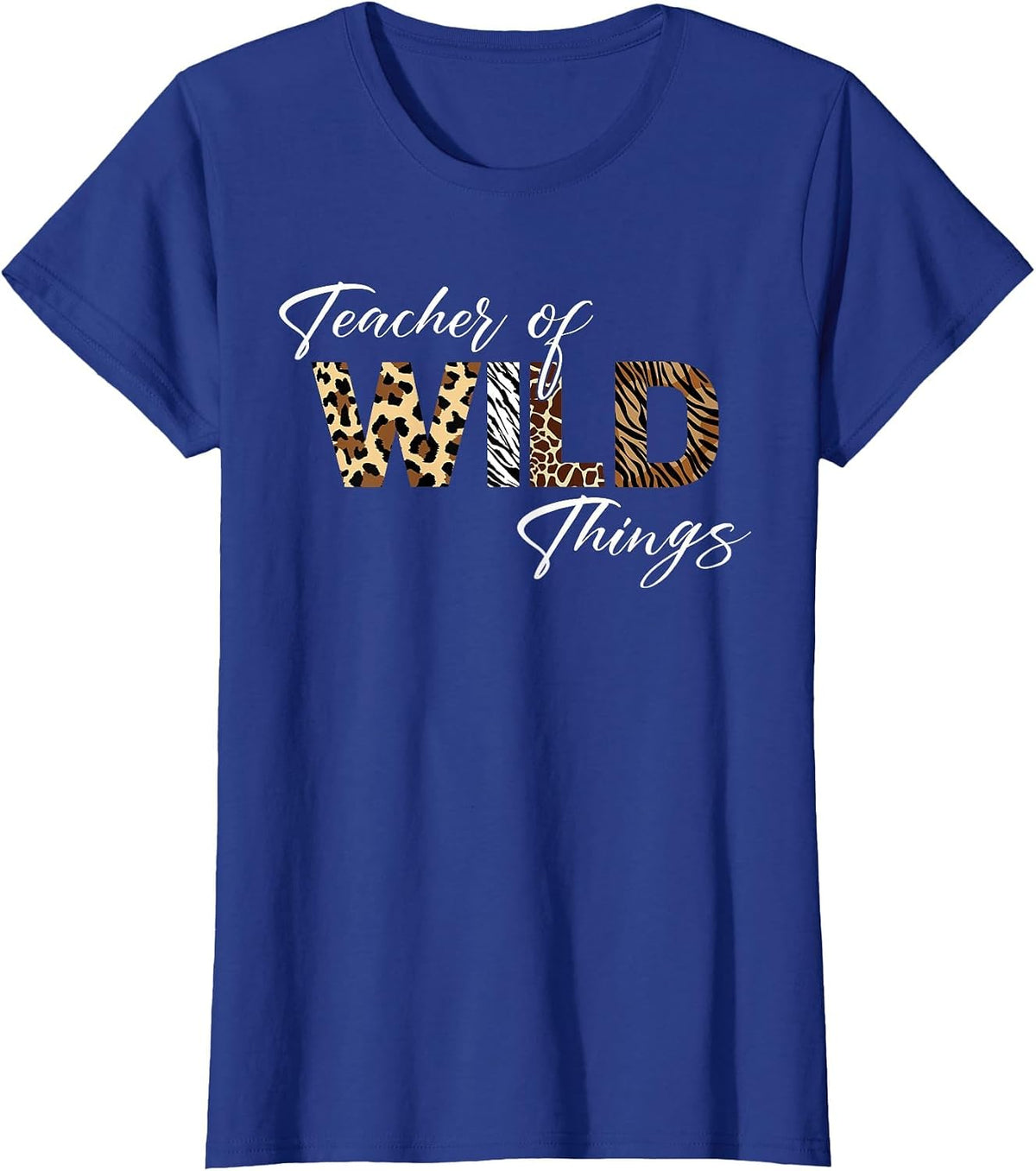 Teacher of Wild Things Back to School T-Shirt - Royal Blue