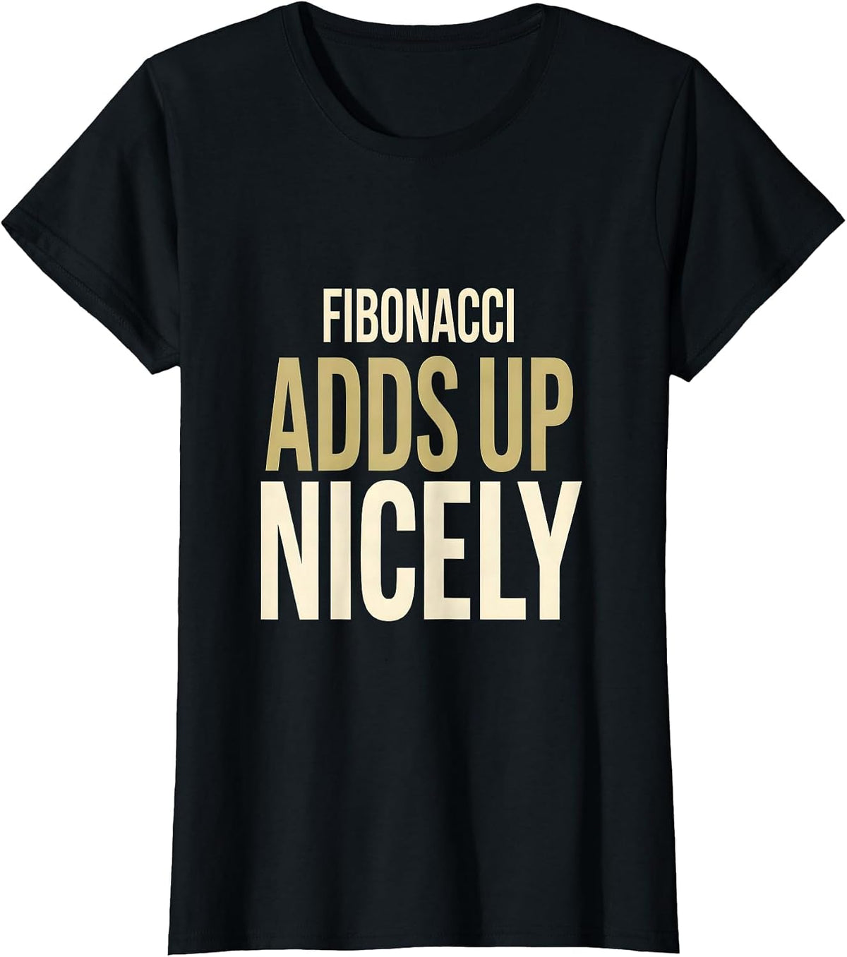 Fibonacci Adds Up Nicely Math Enthusiast Sacred Geometry T-Shirt - Black