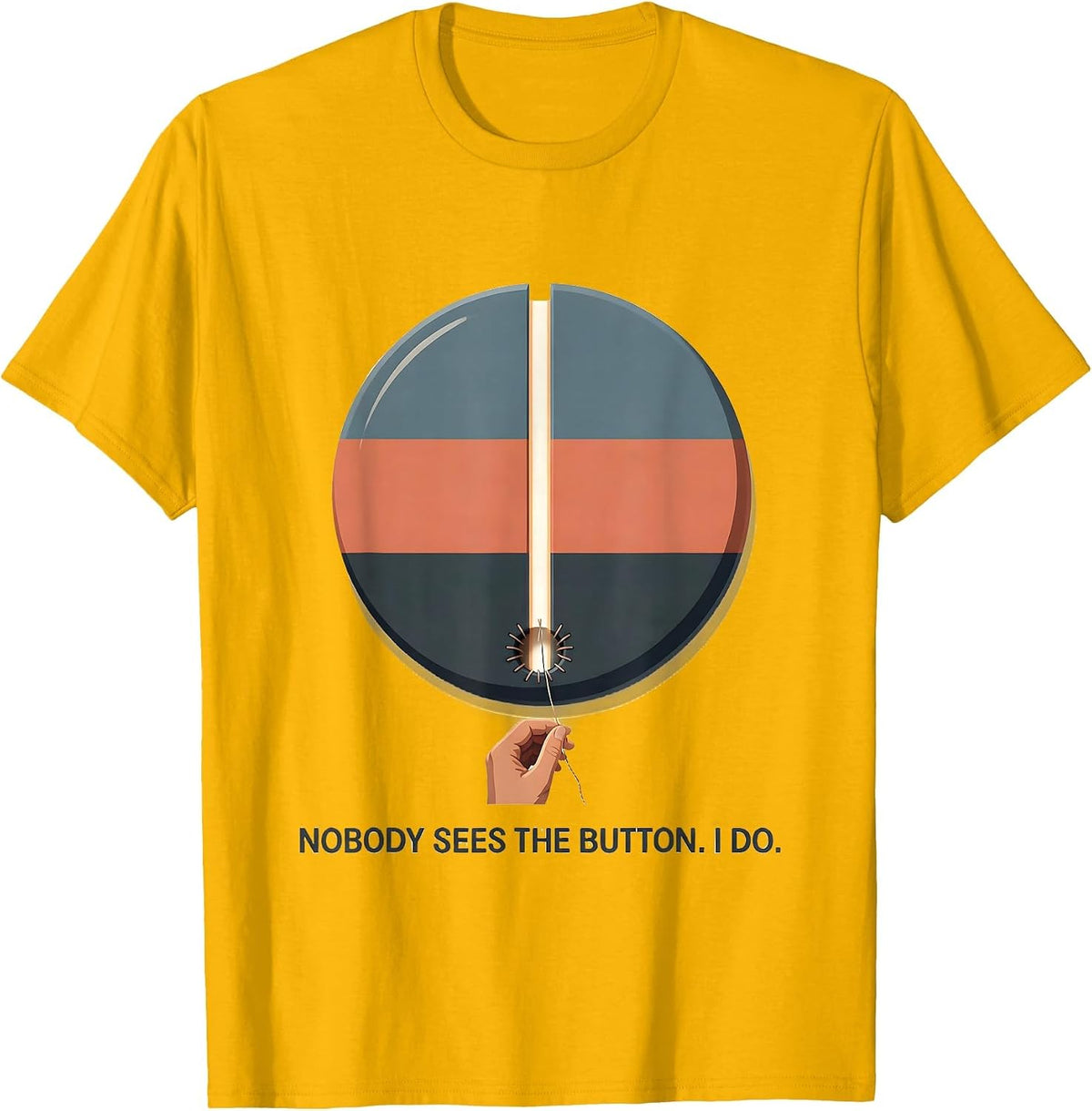 Men's Nobody Sees The Button I Do Occupational Therapy Humor T-Shirt - Golden Yellow