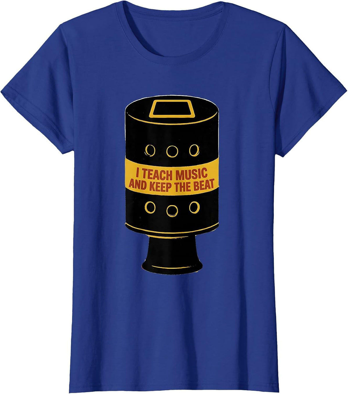 Women's I Teach Music And Keep The Beat Music Teacher Humor T-Shirt - Royal Blue