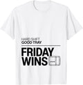 Men's Hard Shift Good Tray Friday Wins Funny Lunch Lady Back T-Shirt - White