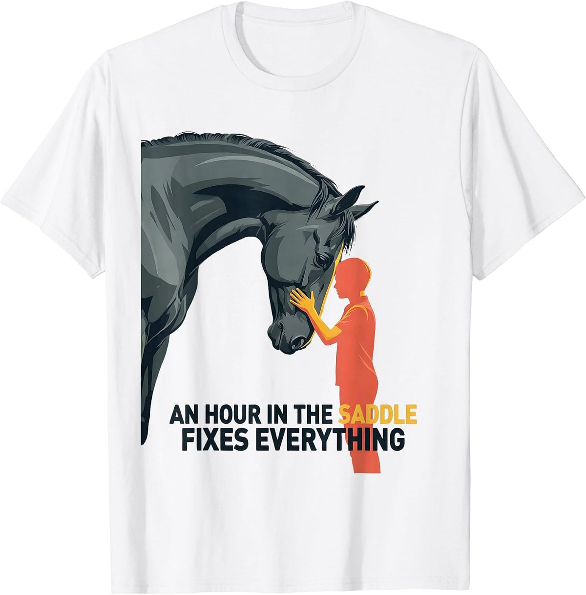 Men's An Hour In The Saddle Fixes Everything Funny Horse Lover T-Shirt - White