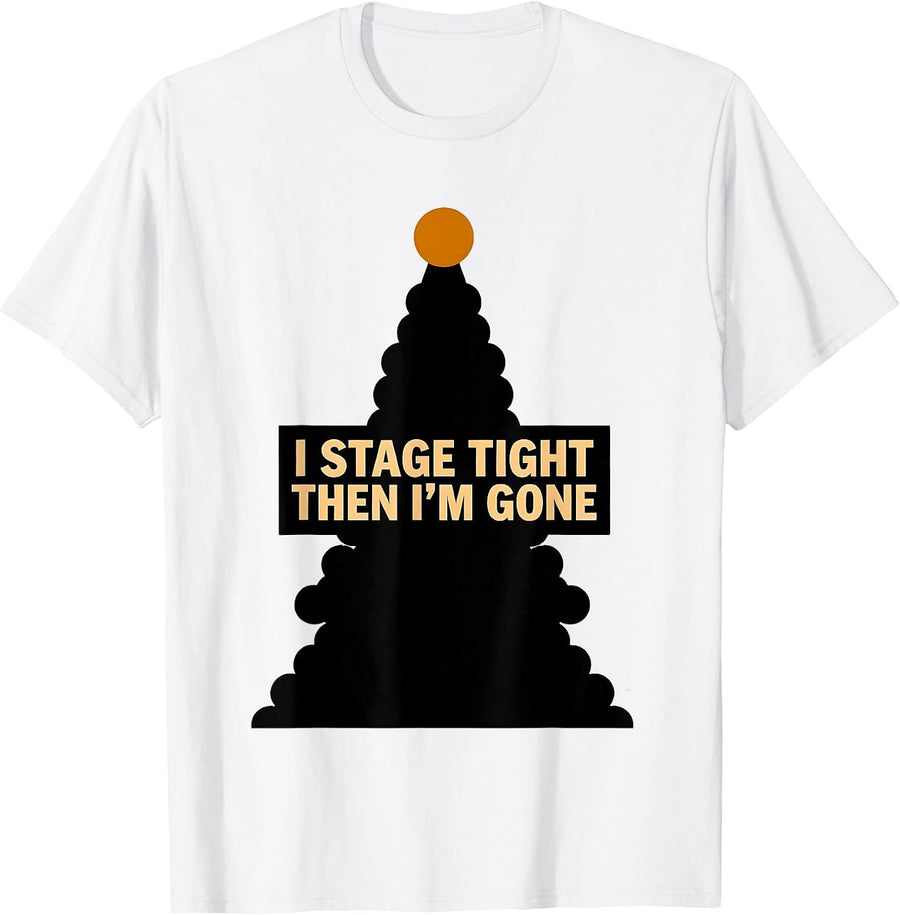 Men's I Stage Tight, Then I'm Gone Drag Racing Flag Enthusiast T-Shirt - White
