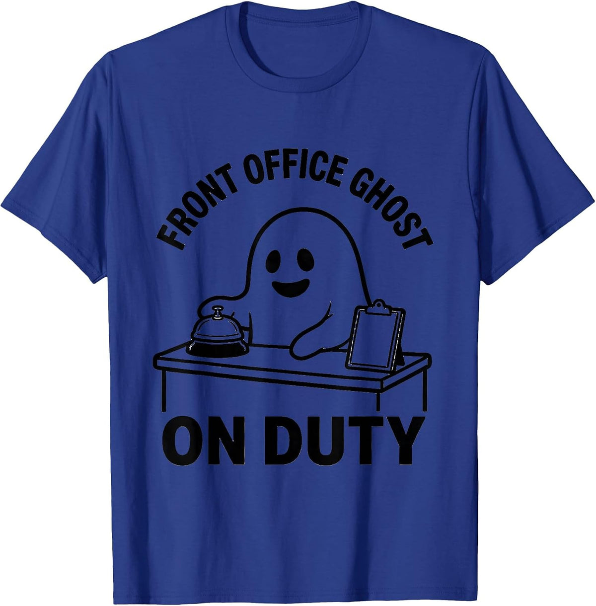 Front Office Ghost On Duty Funny Teacher Halloween Costume T-Shirt - Royal Blue