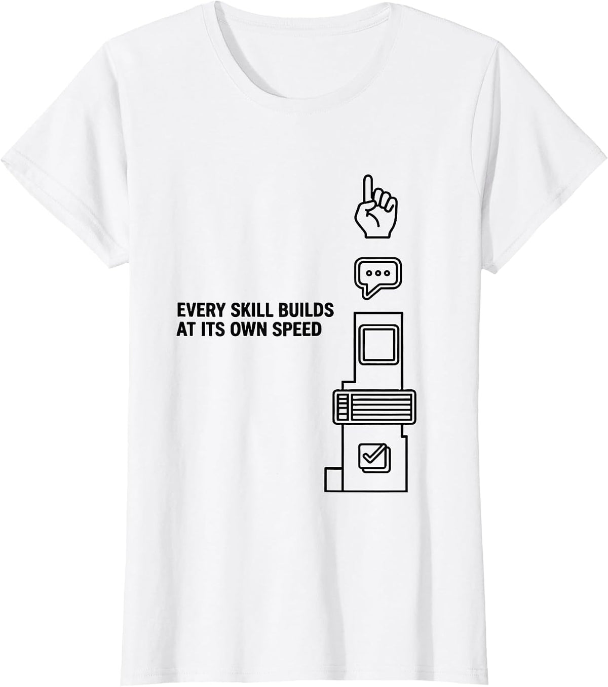 Women's Every Skill Builds At Its Own Speed Special Education T-Shirt - White