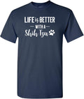 TeesMe Imprints Life is Better with a Shih Tzu Dog Lover Printed Adult Unisex Short Sleeve Tee Shirt - Navy