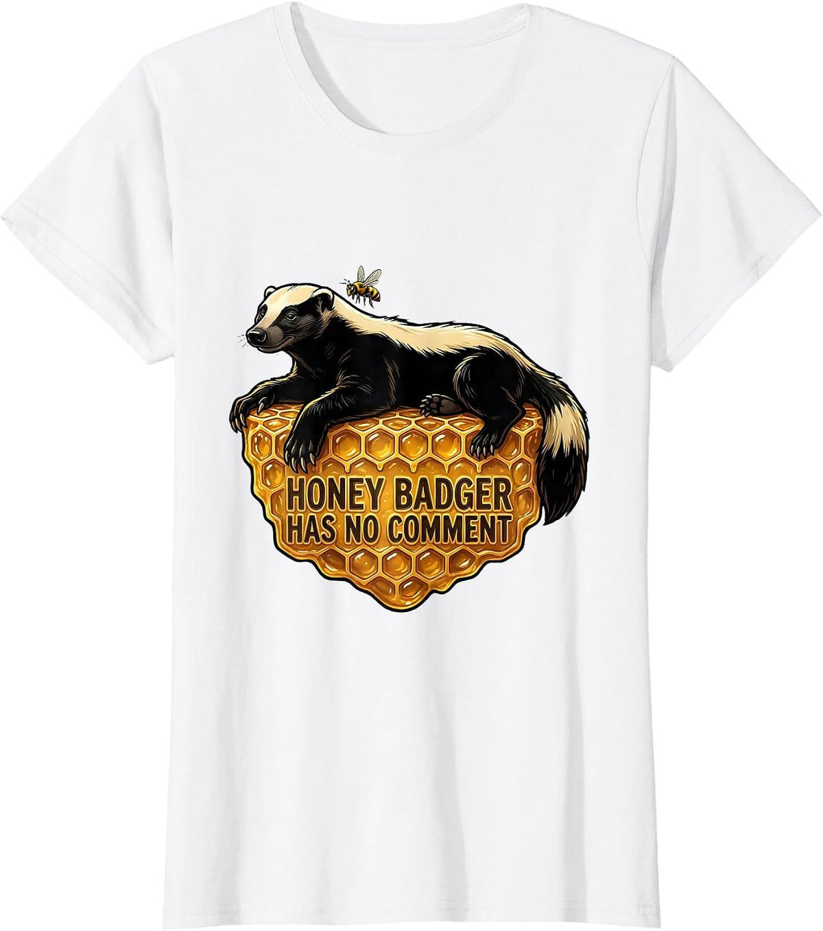 Honey Badger Has No Comment Cartoon Wildlife Humor T-Shirt - White