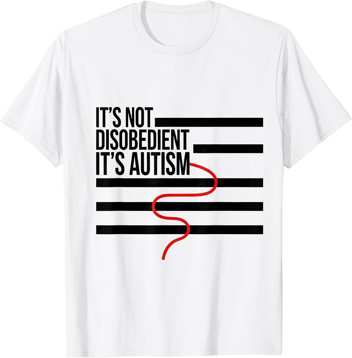 Men's It's Not Disobedient It's Autism Funny Neurodiversity T-Shirt - White