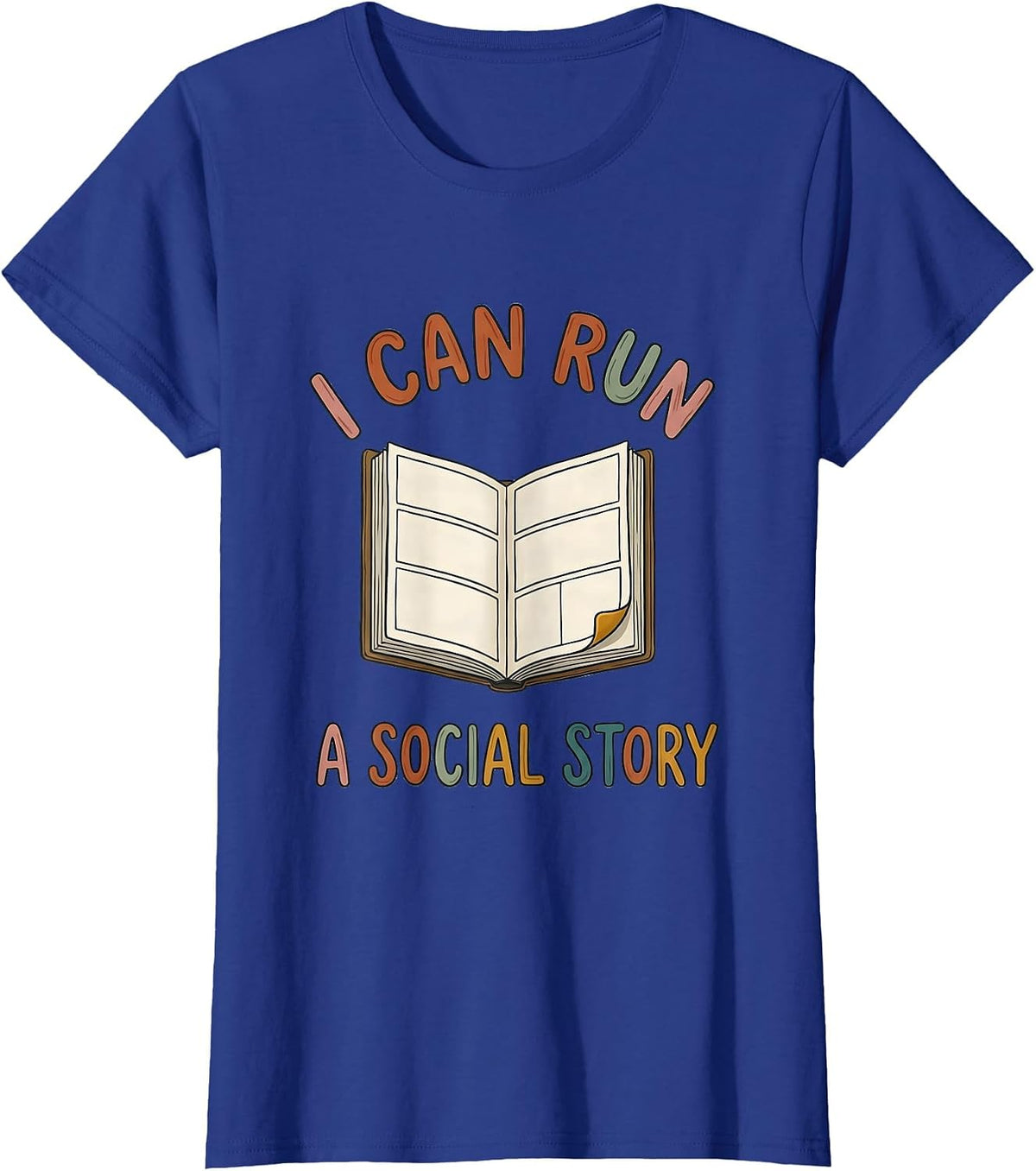 Women's I Can Run A Social Story Special Education Teacher Squad T-Shirt - Royal Blue