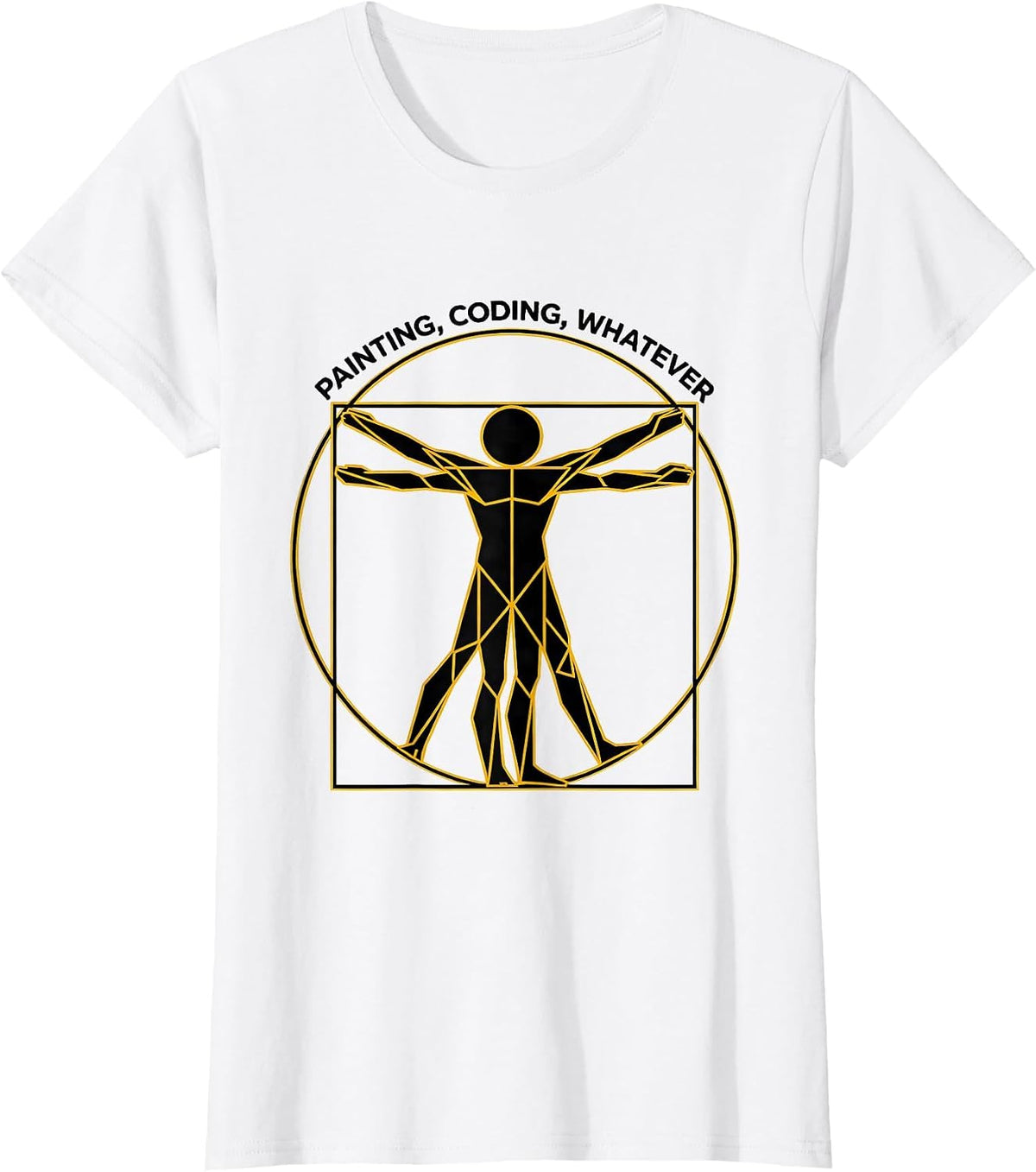 Renaissance Man Painting Coding Whatever Design T-Shirt - White