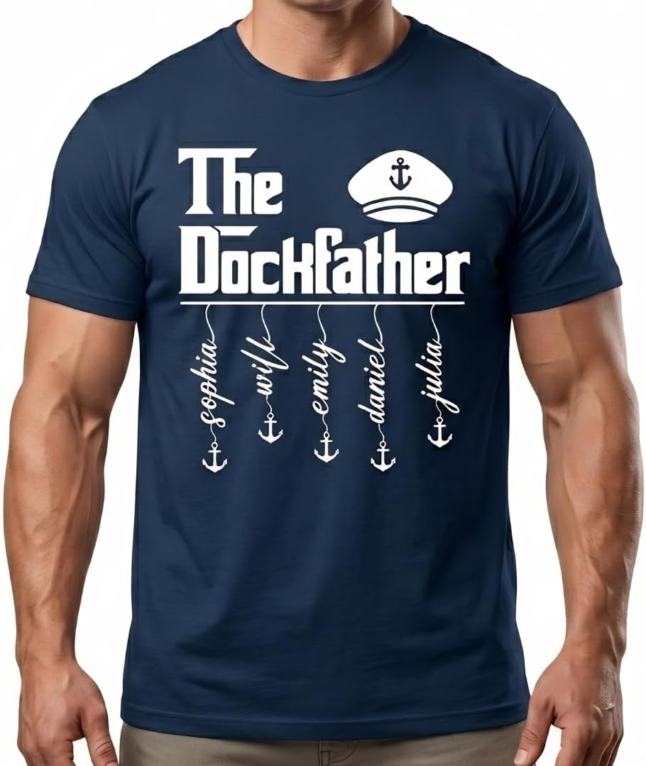 The Dockfather - Personalized Shirt, Custom Kids Names The Dockfather Tshirt, Funny Nautical, Sailing Boat Anchor Tee for