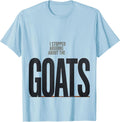 Men's I Stopped Arguing About The Goats Funny Goat Farmer Humor T-Shirt - Baby Blue