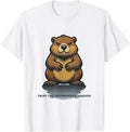 Trust The Groundhog's Shadow Cute Groundhog Day Weather T-Shirt - White