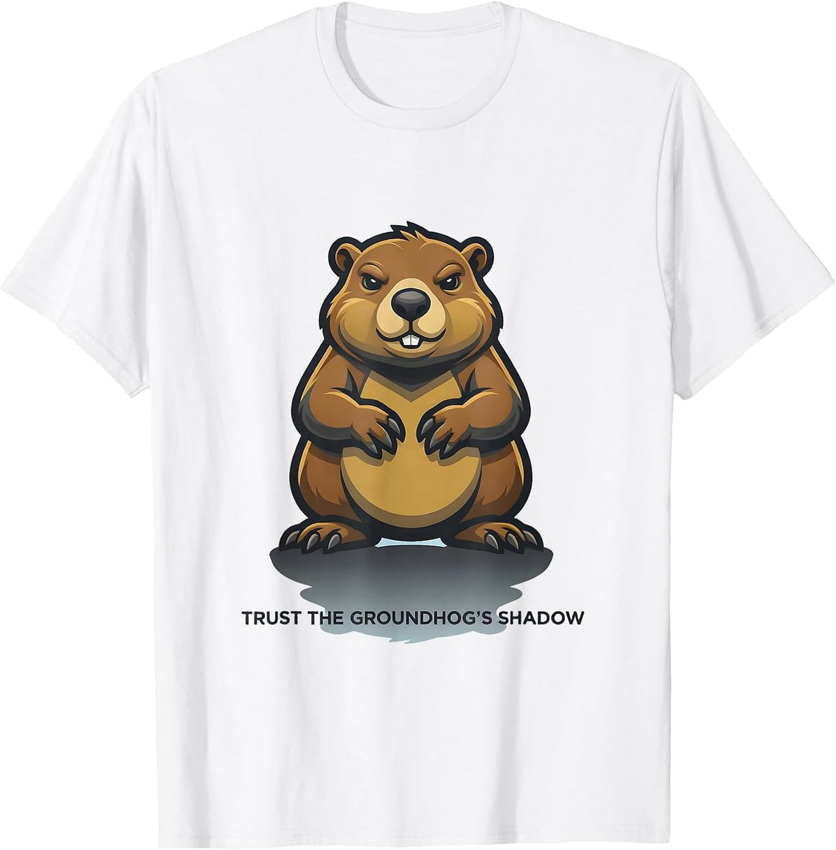 Trust The Groundhog's Shadow Cute Groundhog Day Weather T-Shirt - White