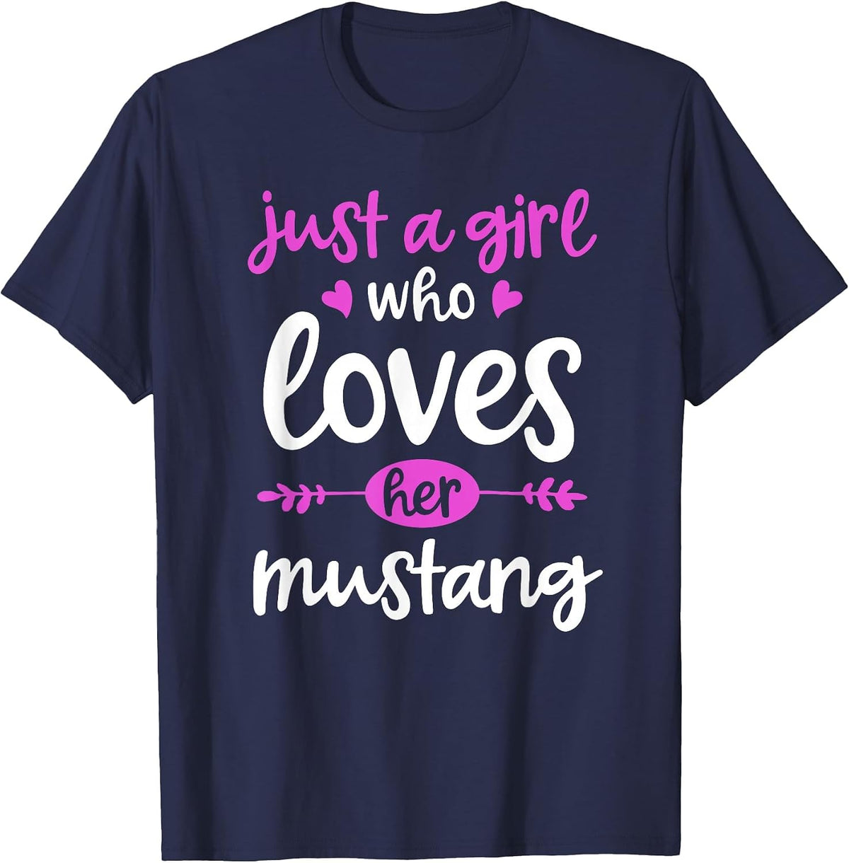 Just a Girl Who Loves Her Mustang Horse T-Shirt - Navy Blue