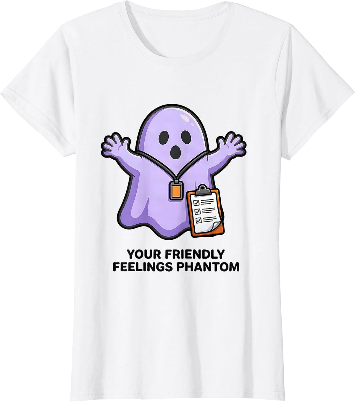 Your Friendly Feelings Phantom Funny Mental Health Halloween T-Shirt - White