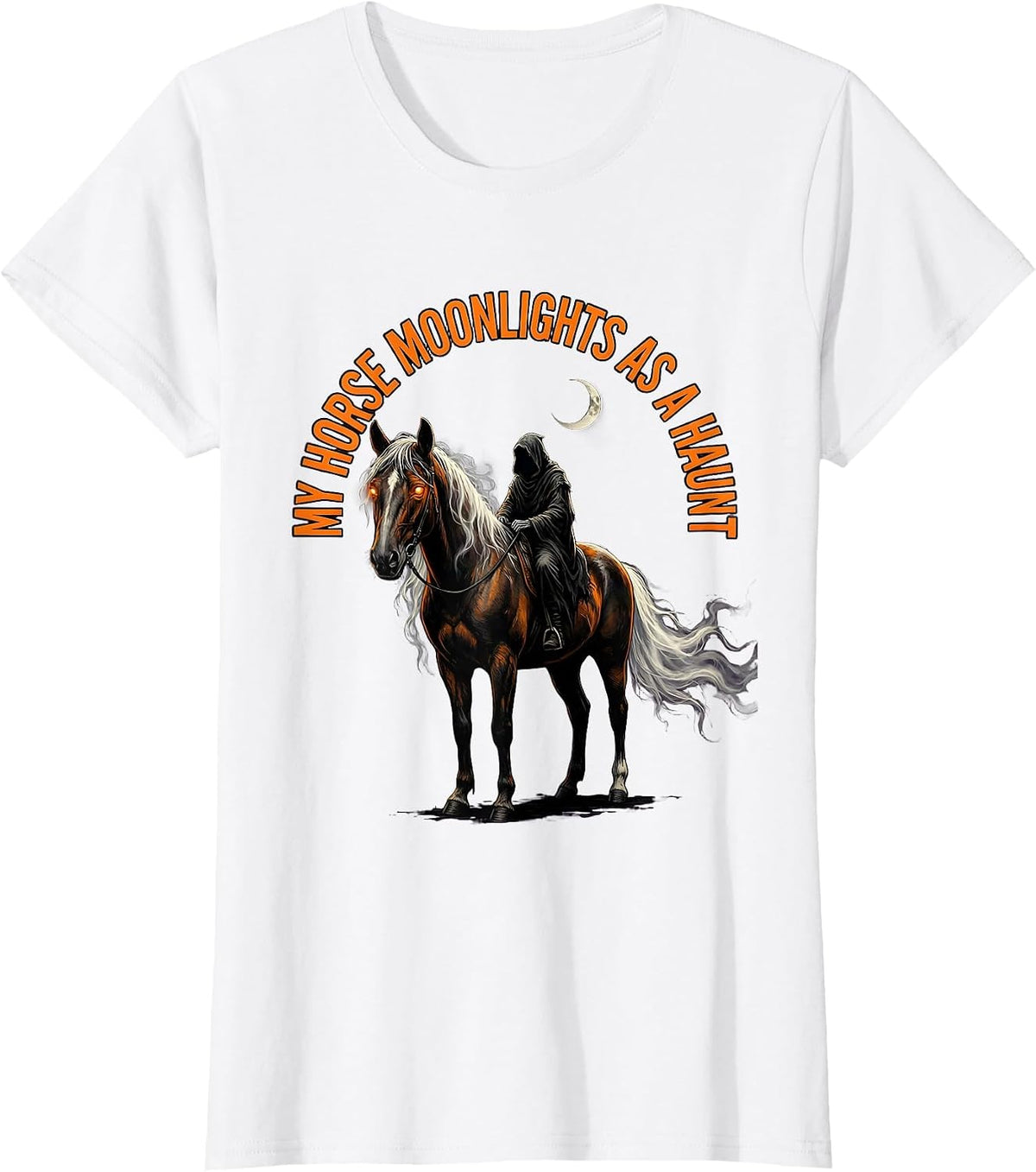 Women's My Horse Moonlights As A Haunt Gothic Halloween Horse Lover T-Shirt - White