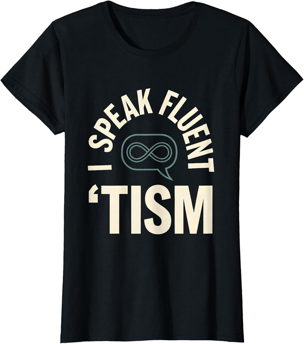 Women's I Speak Fluent 'Tism Funny Neurodiversity Meme Autistic ADHD T-Shirt - Black