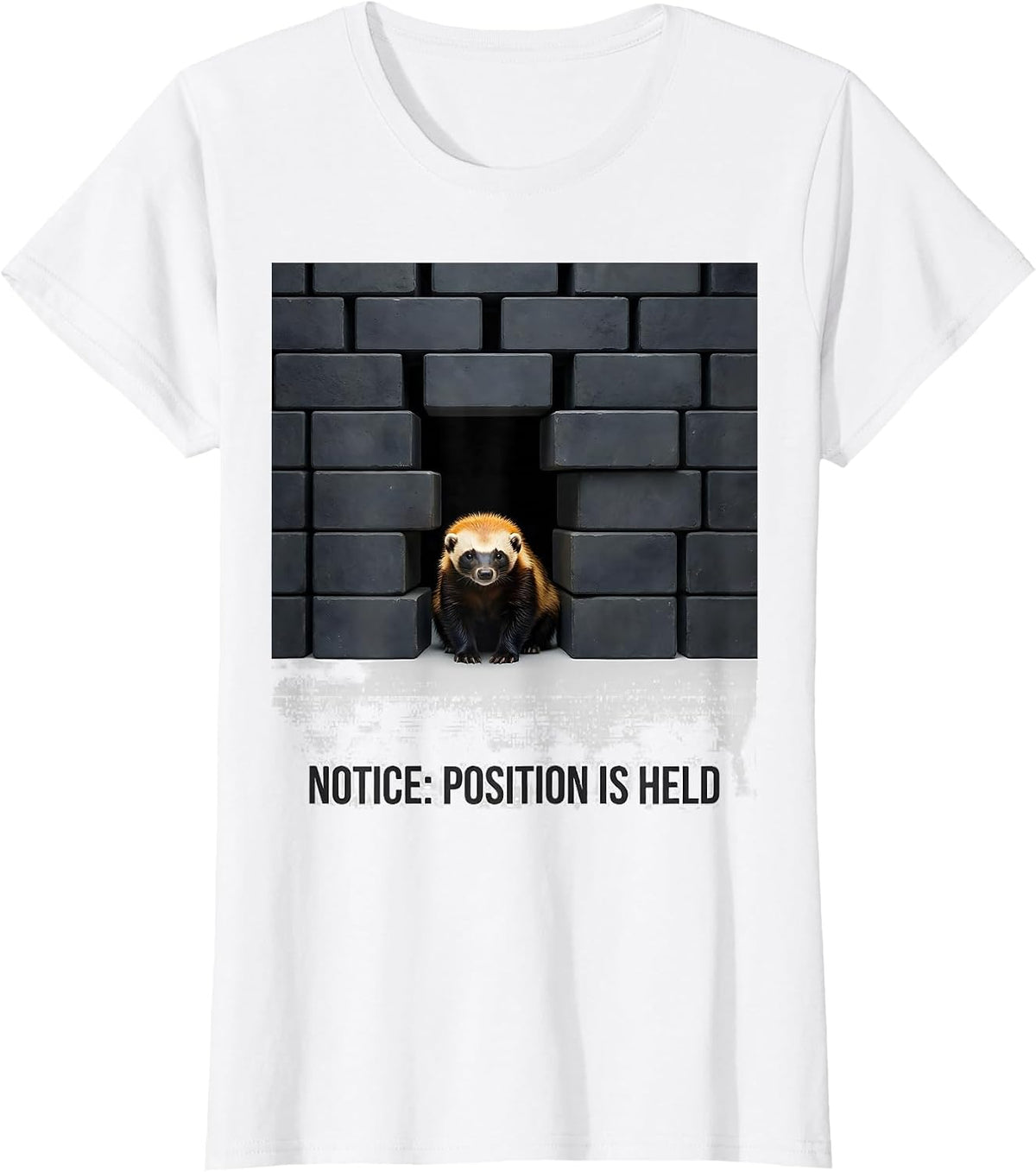 Notice Position Is Held Funny Honey Badger Animal Lover T-Shirt - White