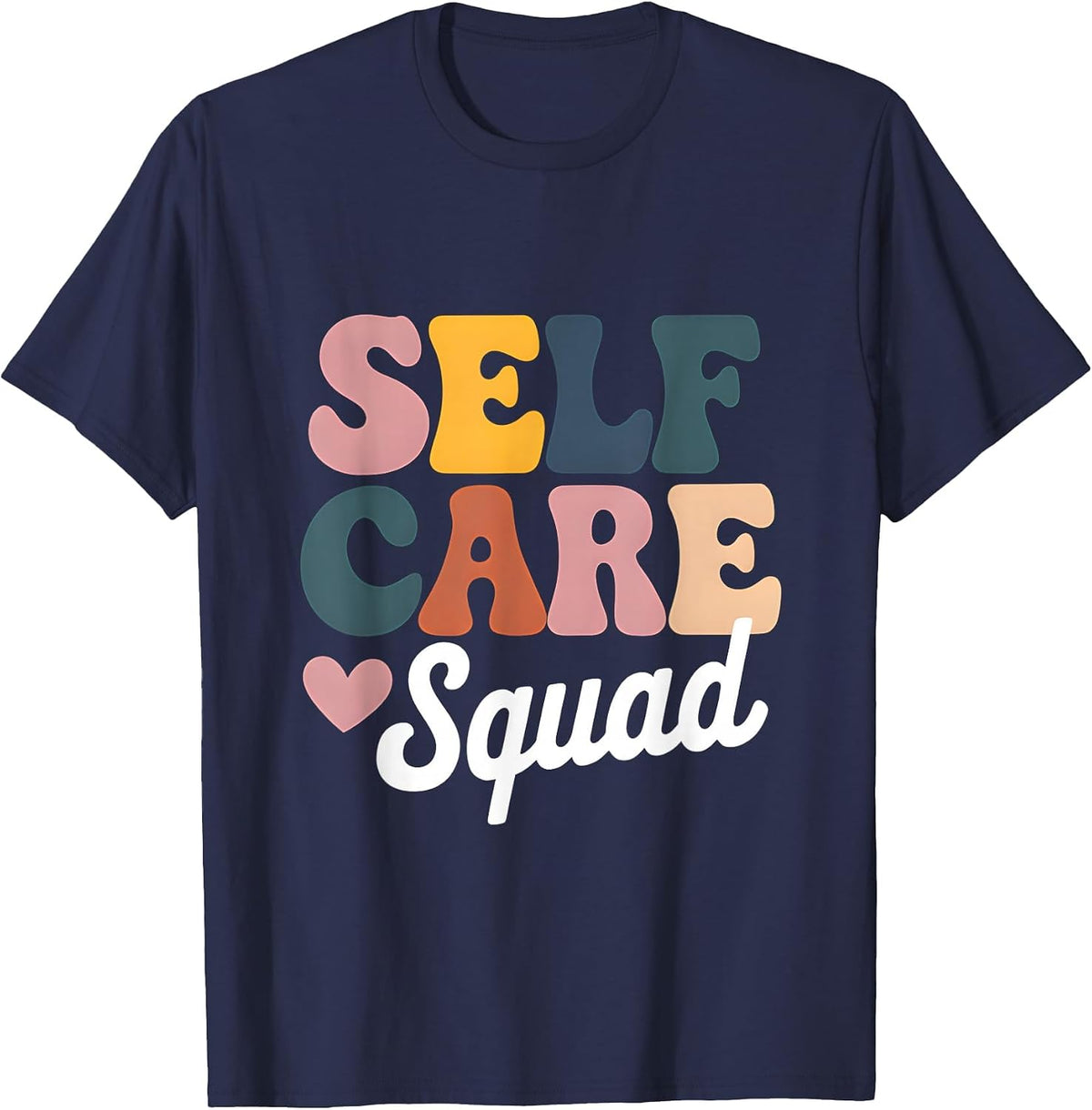 Mental Health Awareness Self Care Squad Support Therapy T-Shirt - Navy Blue