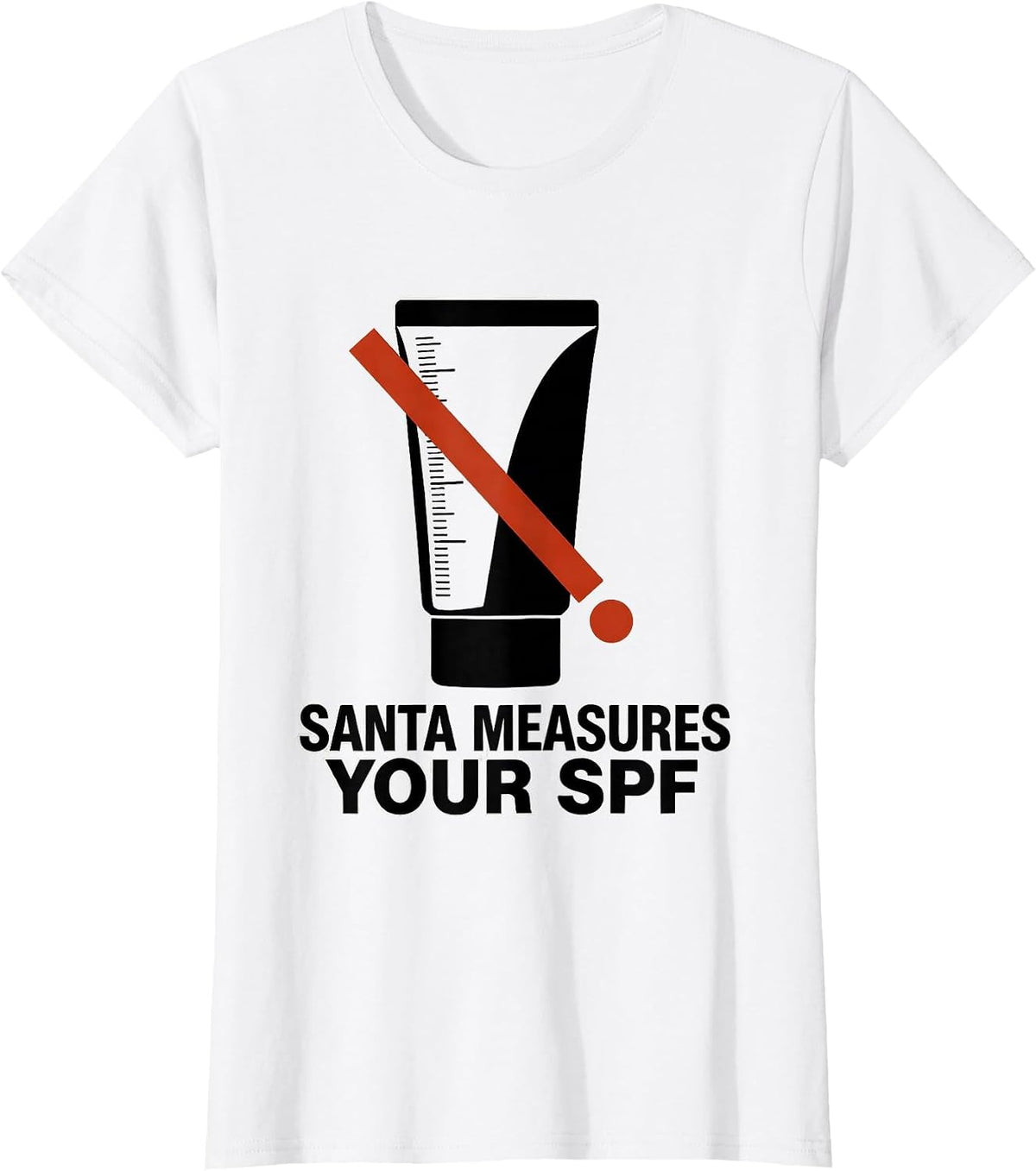 Women's Santa Measures Your SPF Funny Esthetician Skincare Therapist T-Shirt - White