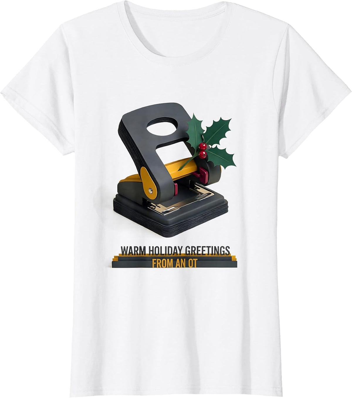 Warm Holiday Greetings From An OT Funny Occupational Therapy T-Shirt - White