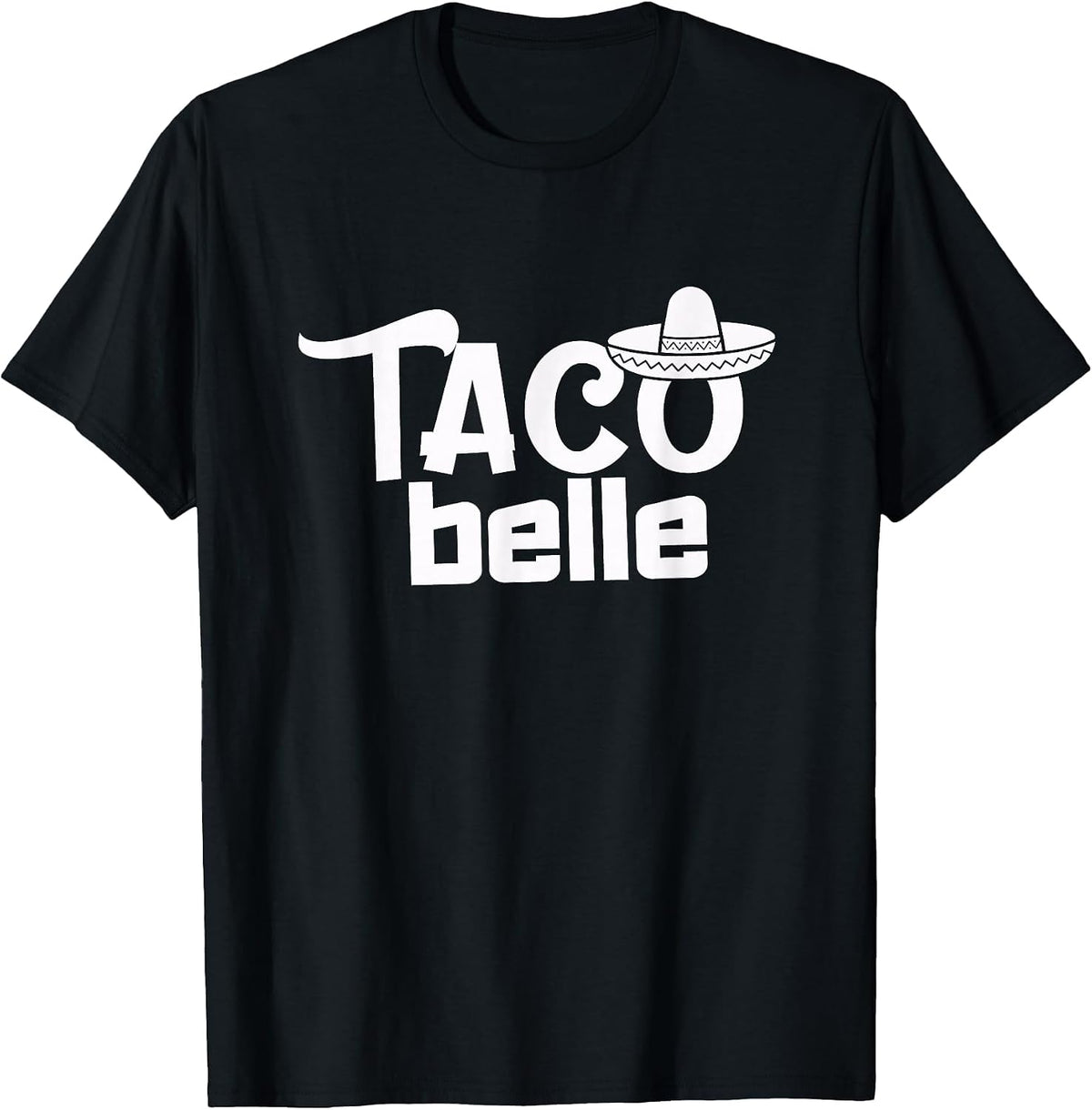 Taco Belle Funny Mexican T-Shirt - Black