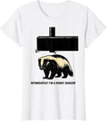 Women's Intimidated? I'm A Honey Badger Funny Honey Badger Animal T-Shirt - White