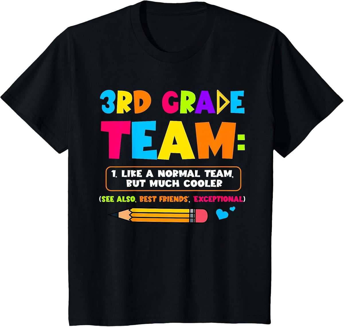 Funny 3rd Grade Team Like A Normal But Cooler Back to School T-Shirt - Black