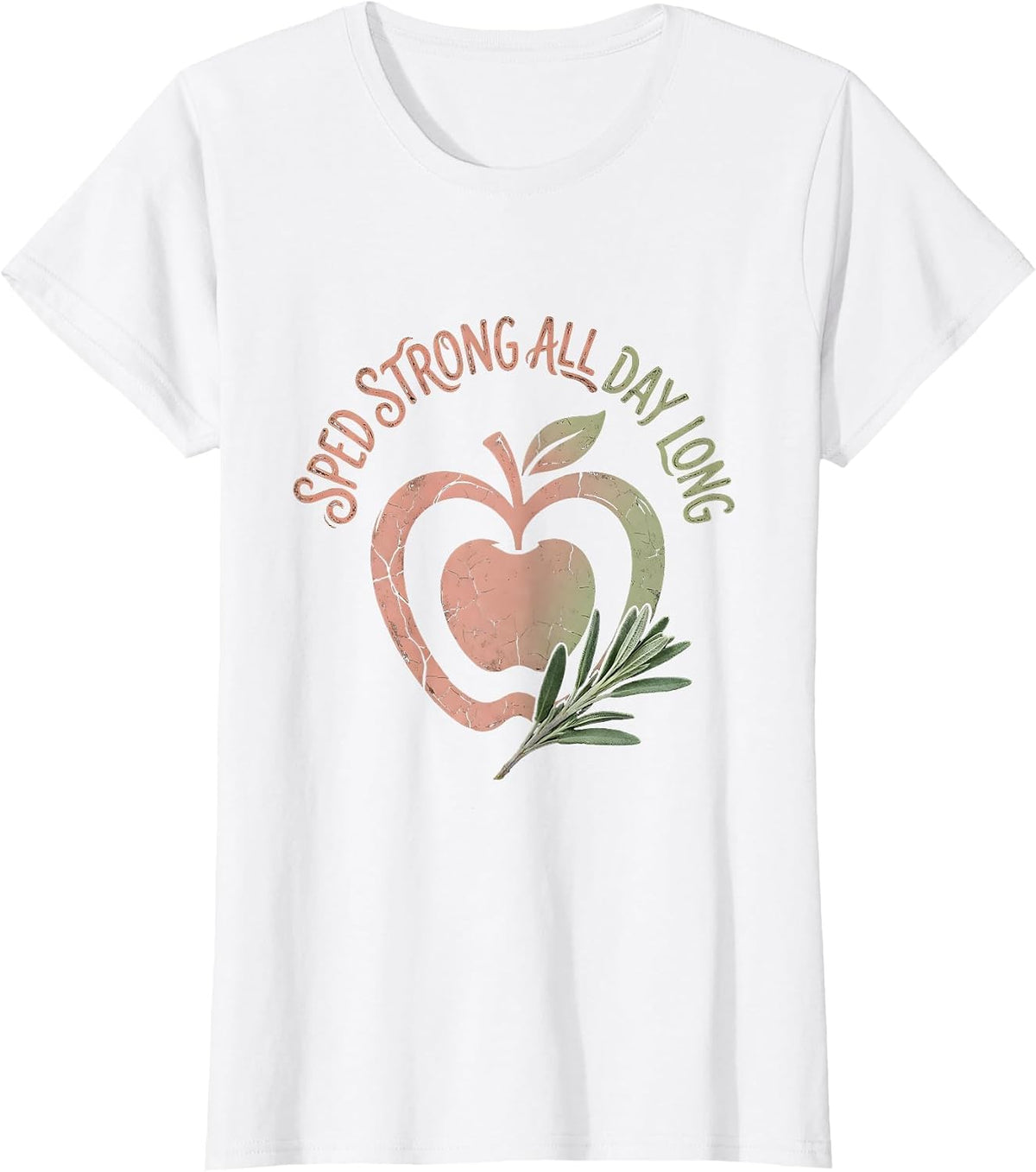 Sped Strong All Day Long Teacher Design T-Shirt - White