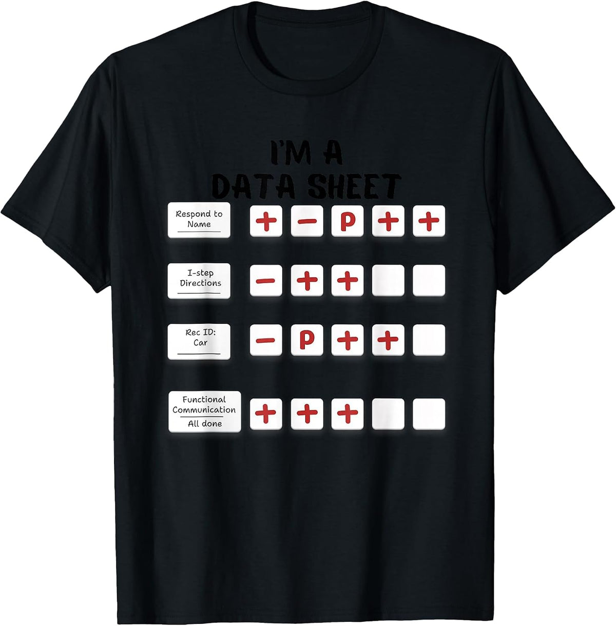 I'm A Data Sheet ABA Behavior Analyst Halloween Costume T-Shirt - Black