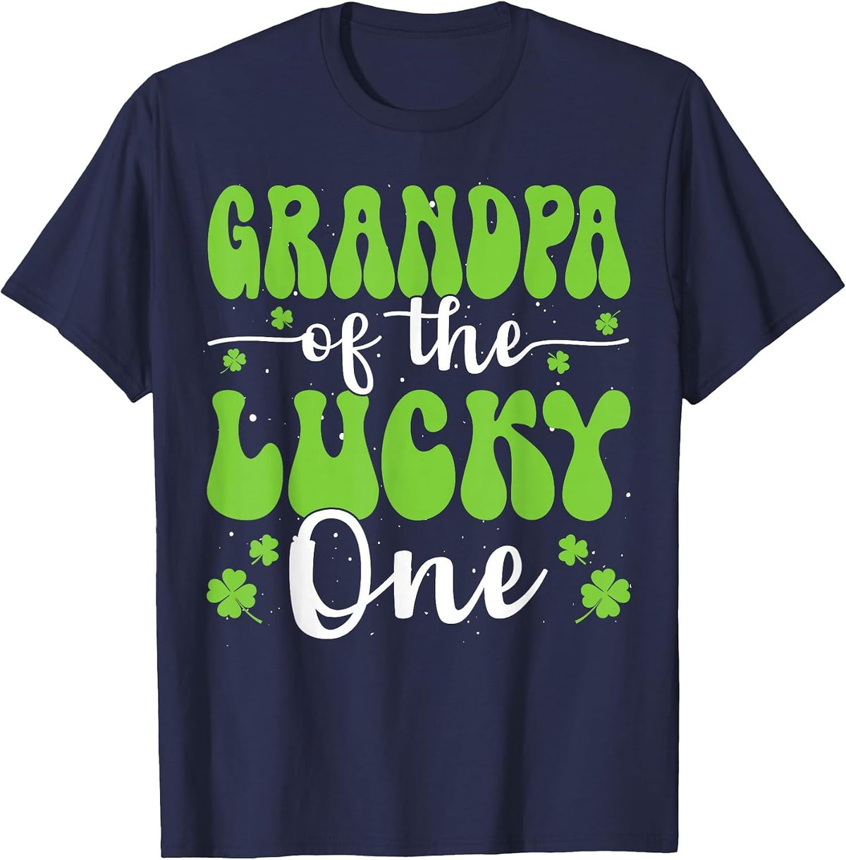 Grandpa of The Lucky One First Birthday St Patrick's Day T-Shirt - Navy Blue
