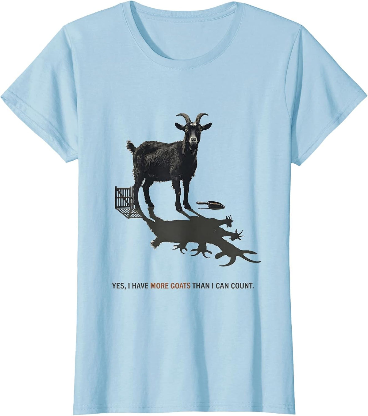 Yes I Have More Goats Than I Can Count Funny Goat Lady T-Shirt - Baby Blue