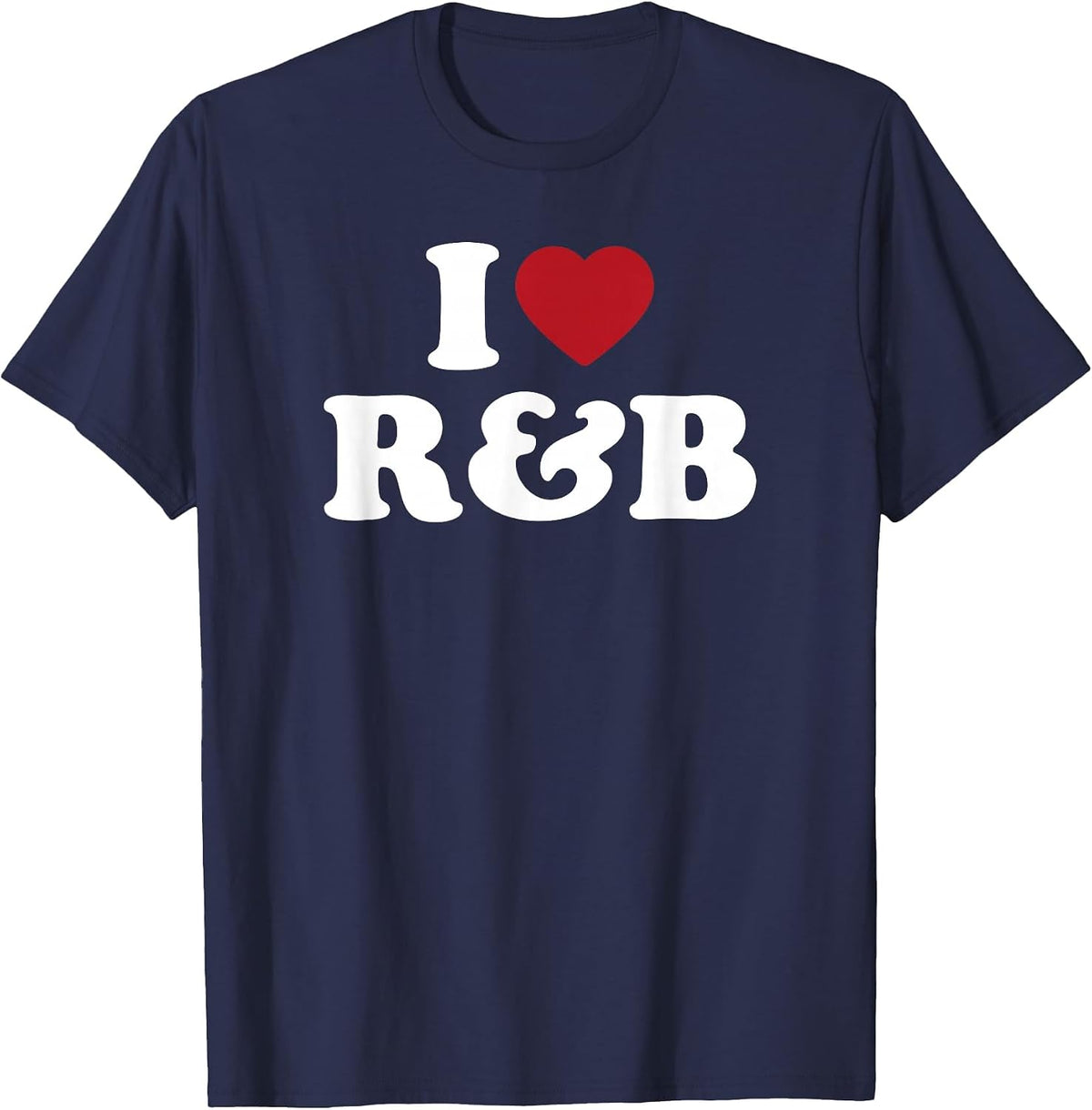 I Love R&B, I Heart R&B T-Shirt - Navy Blue