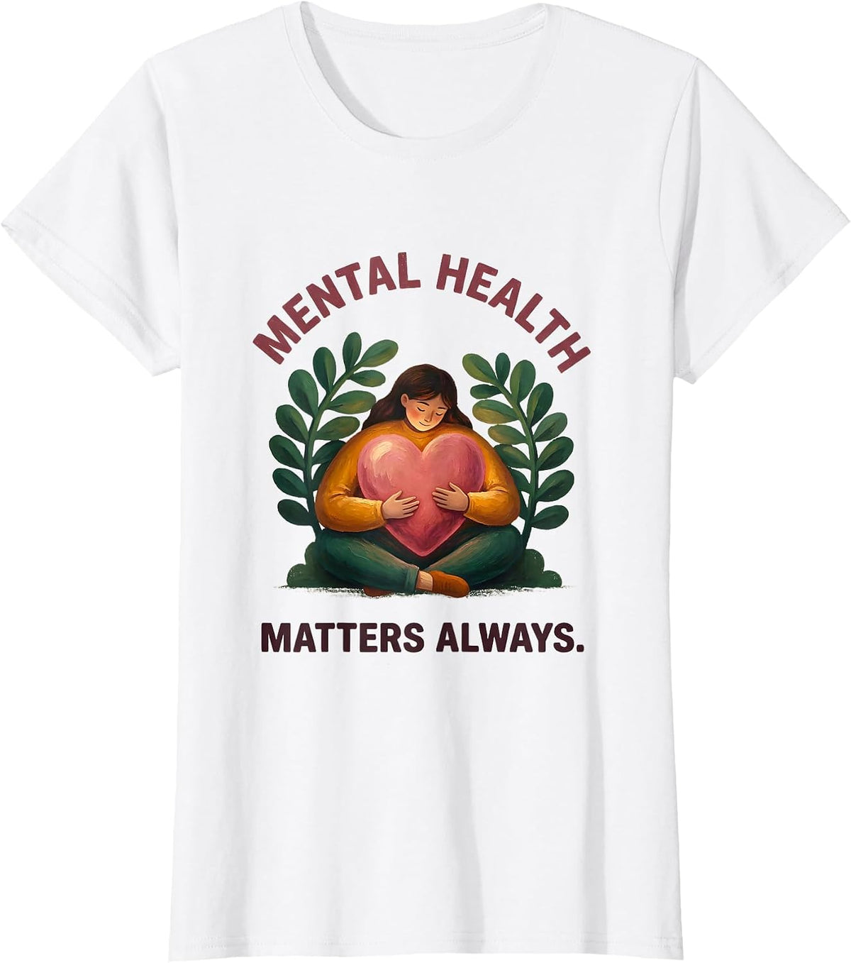 Women's Mental Health Matters Always Awareness Design T-Shirt - White