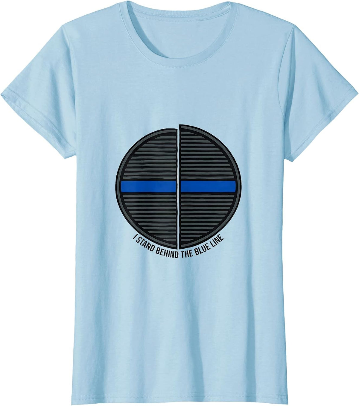 I Stand Behind The Blue Line Thin Blue Line Police Support T-Shirt - Baby Blue