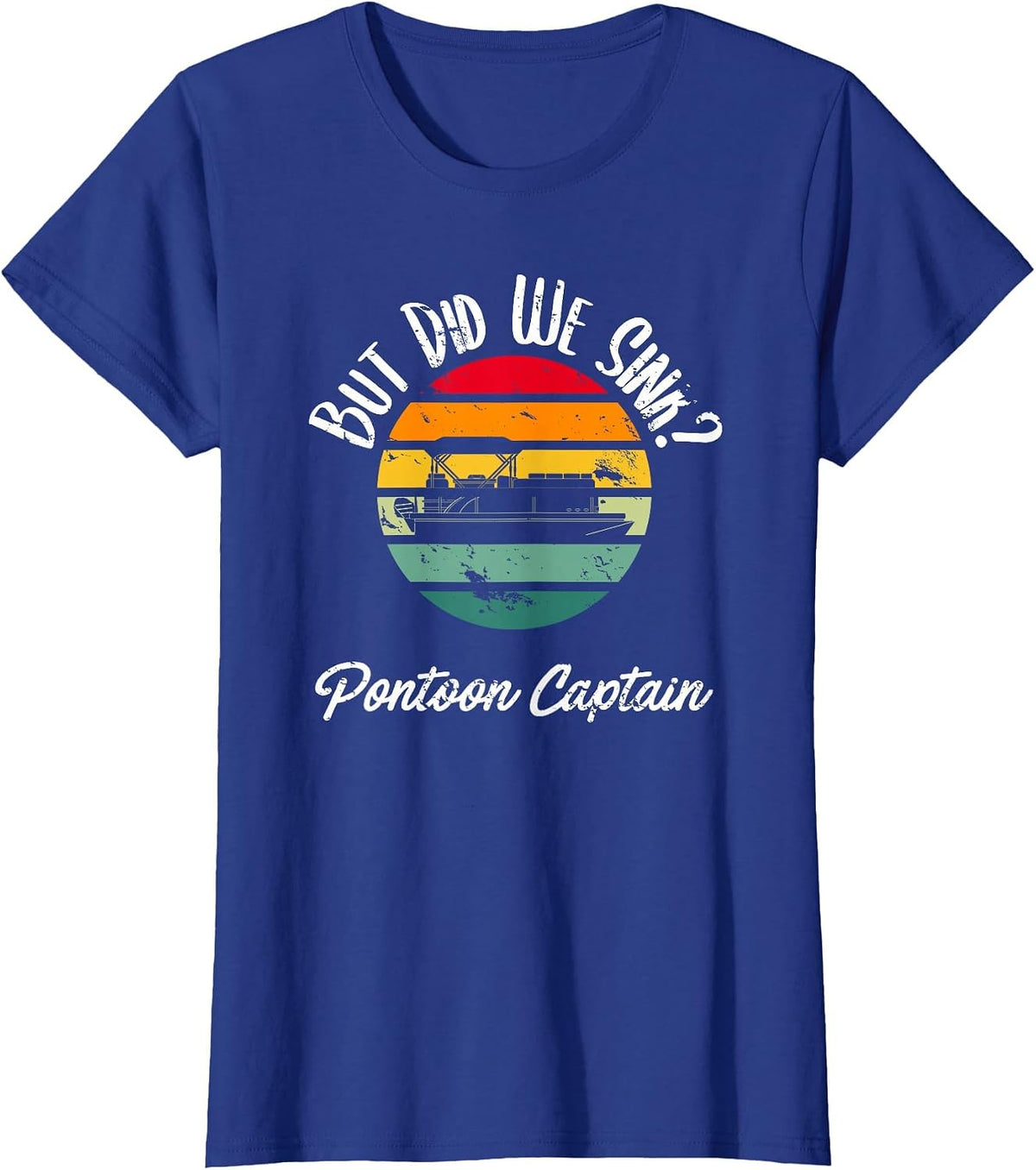 Boating But Did We Sink Flatboat Pontoon Captain for Men T-Shirt - Royal Blue