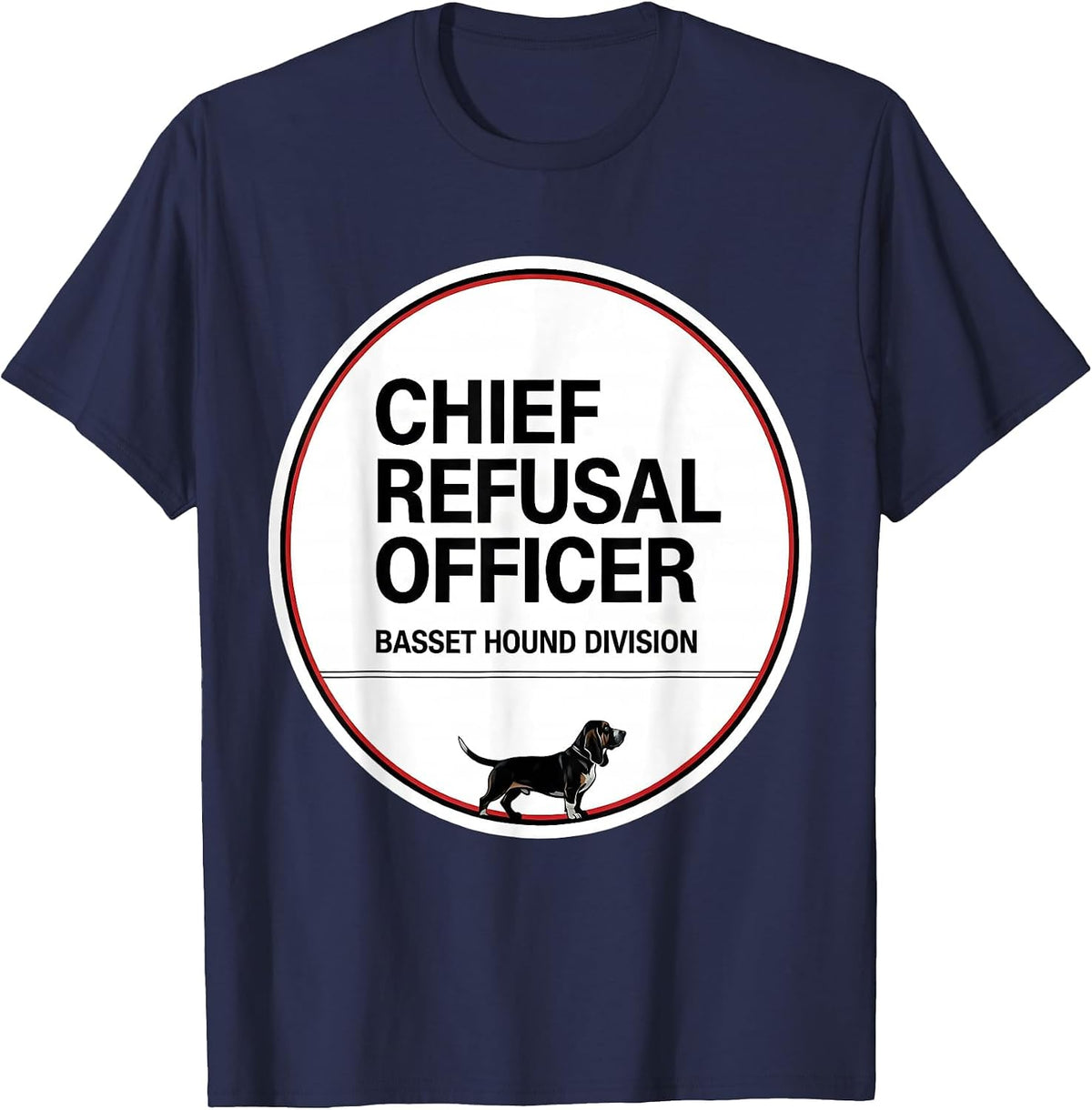 Men's Chief Refusal Officer, Basset Hound Division Funny T-Shirt - Navy Blue