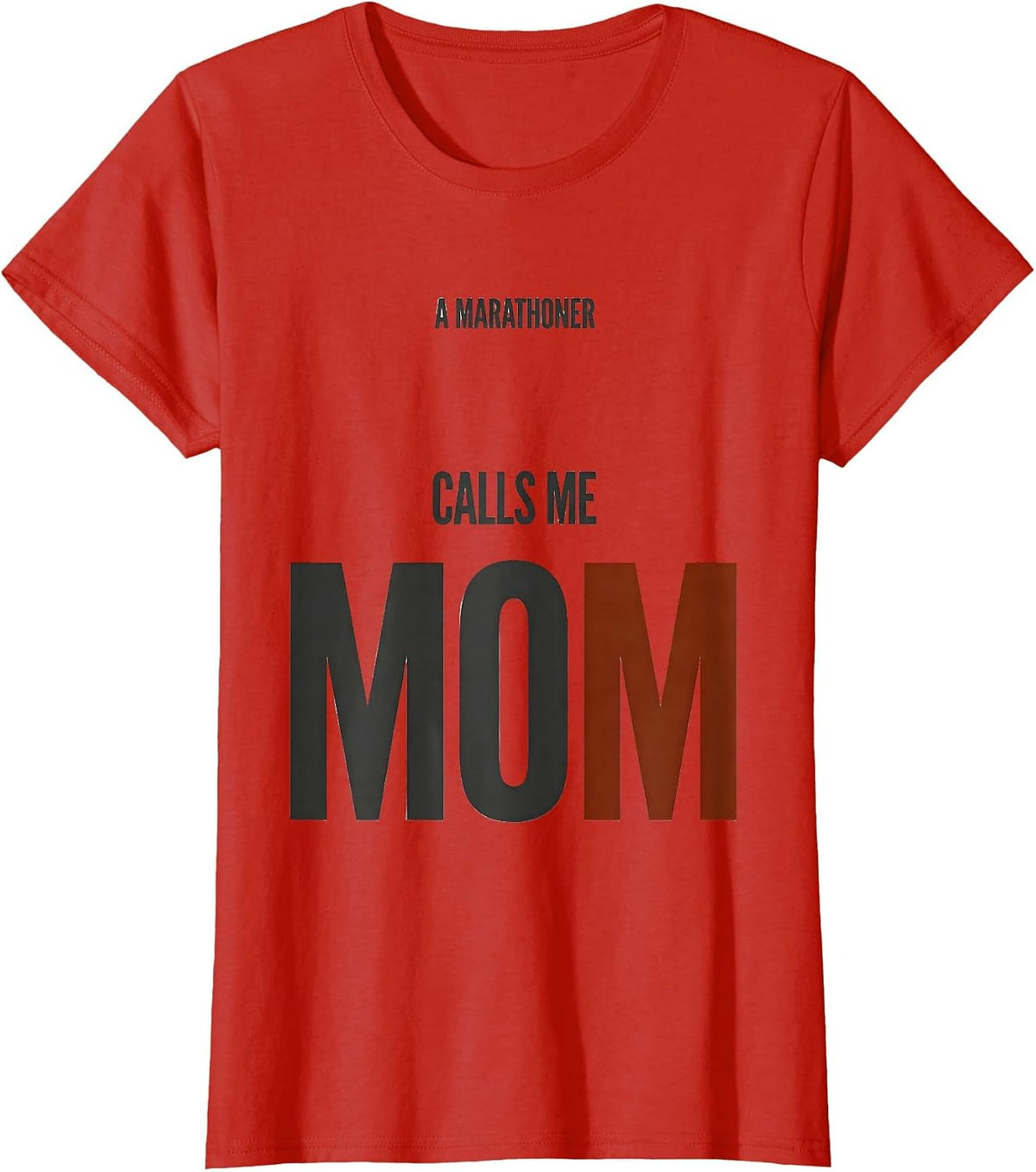 Women's A Marathoner Calls Me Mom Minimalist Marathon Mom Track T-Shirt - Red