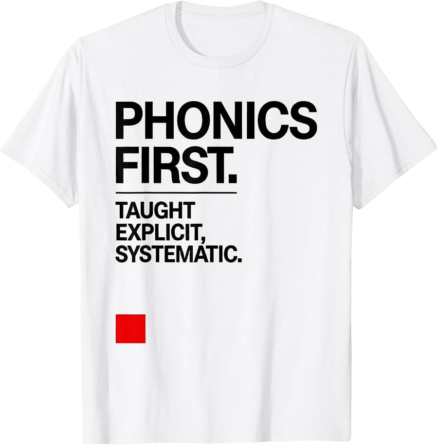 Men's Phonics First Taught Explicit Systematic Special Education T-Shirt - White