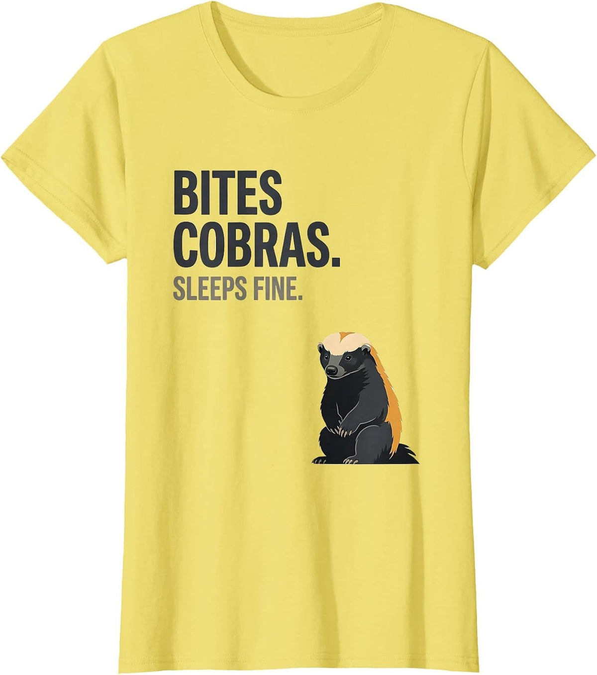 Bites Cobras Sleeps Fine Funny Honey Badger Wildlife Humor T-Shirt - Lemon Yellow