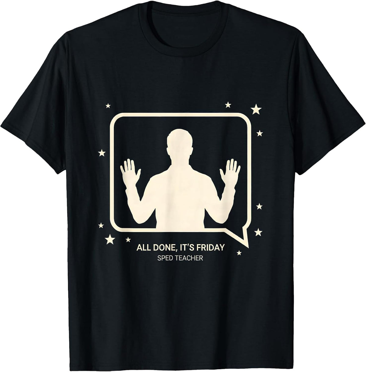Men's All Done, It's Friday — SPED Teacher Classroom Humor T-Shirt - Black